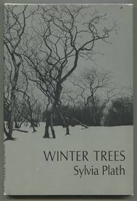 Winter Trees by PLATH, Sylvia - 1972