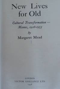 image of New Lives For Old: Cultural Transformation - Manus, 1928-53