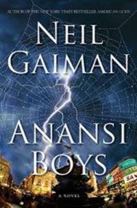 Anansi Boys: A Novel by Neil Gaiman - 2005-05-01