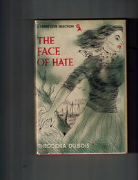 The Face of Hate by Du Bois, Theodora - 1948