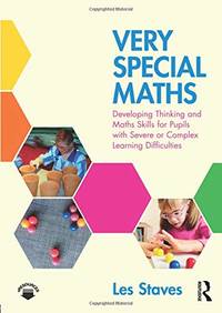 Very Special Maths: Developing thinking and maths skills for pupils with severe or complex...