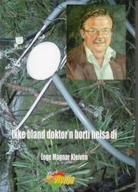Ikke bland doktor'n borti helsa di