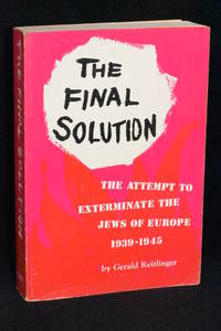 image of The Final Solution; The Attempt to Exterminate the Jews of Europe, 1935-1945