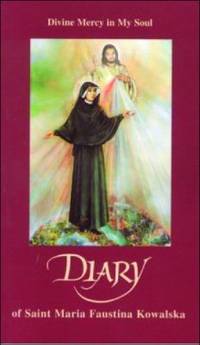 Divine Mercy In My Soul-Diary of Sister M. Faustina Kowalska