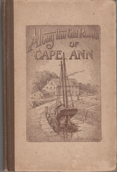 Along the Old Roads of Cape Ann.