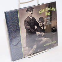 image of Affectionate Men: a photographic history of a century of male couples (1850s to 1950s)