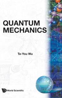 QUANTUM MECHANICS BY T Y WU (B/H)