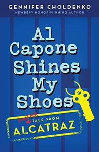 Al Capone Shines My Shoes: 2 Tales from Alcatraz