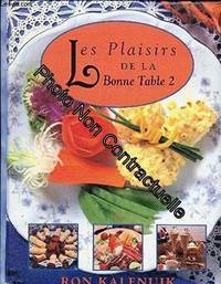 Les Plaisirs De La Bonne Table 2