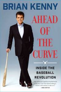 Ahead of the Curve : Inside the Baseball Revolution