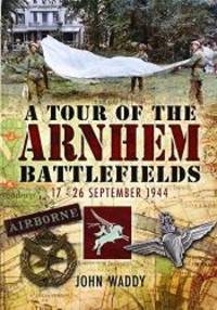 Tour of the Arnhem Battlefields by John Waddy - 2010-07-03