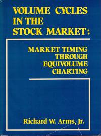 Volume Cycles in the Stock Market: Market Timing Through Equivolume Charting