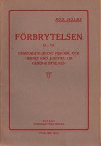 Förbrytelsen eller generalstrejkens fiender, och…