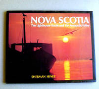 Nova Scotia: The Lighthouse Route and The Annapolis Valley