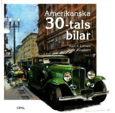 Amerikanska 30-tals bilar.