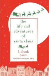 image of The Life and Adventures of Santa Claus