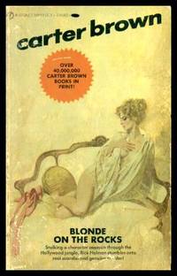 BLONDE ON THE ROCKS - A Rick Holman Adventure by Carter (pen name of Alan Geoffrey Yates) Brown - Paperback - First Printing - First Thus - 1971 - from W. Fraser Sandercombe (SKU: 223318)