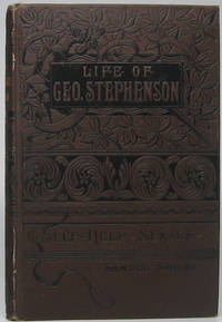 image of The Life of George Stephenson, Railway Engineer
