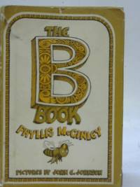 The B. Book. by Phyllis McGinley - 1968