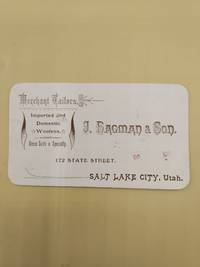 [Business Card] J. [John] Hagman & Son. Merchant Tailors, Imported and Domestic Woolens. Dress Suits a Specialty. 172 State Street, Salt Lake City, Utah