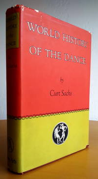 World History of the Dance by Sachs, Curt - 1952