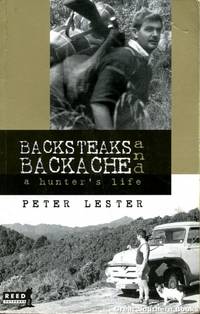 Backsteaks and Backache : A Hunter's Life