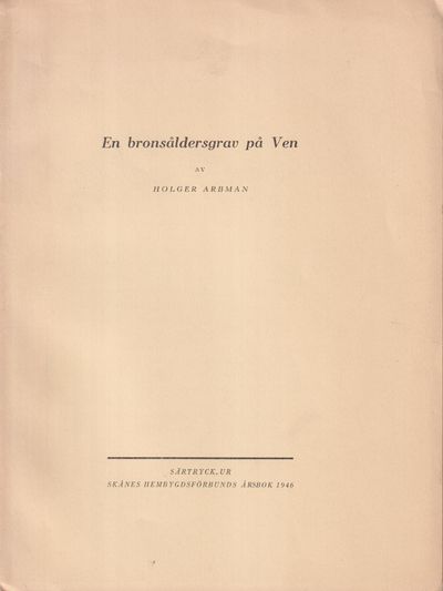 En bronsåldersgrav på Ven [= rubrik].