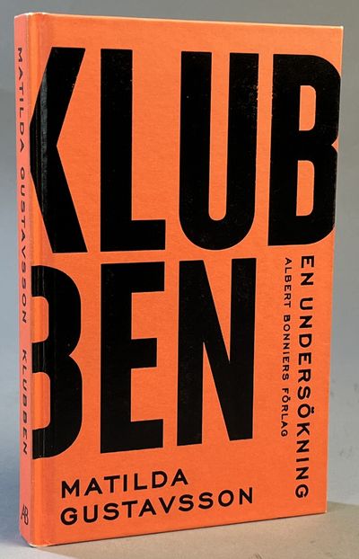 Klubben - en undersökning. [Utg. av] Albert…