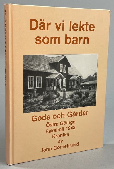 Där vi lekte som barn. Svenska Gods och Gårdar.…