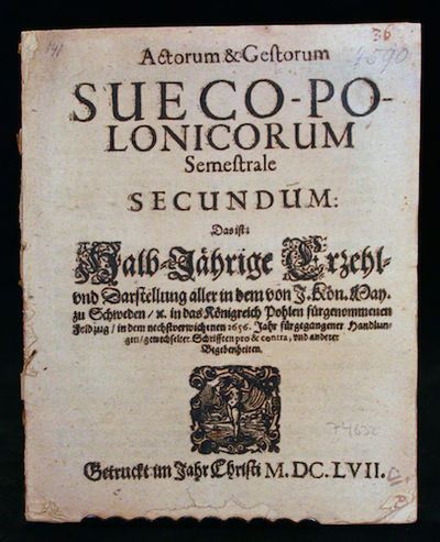 Actorum & gestorum Sueco-Polonicorum semestrale…
