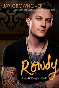 Rowdy : A Marked Men Novel