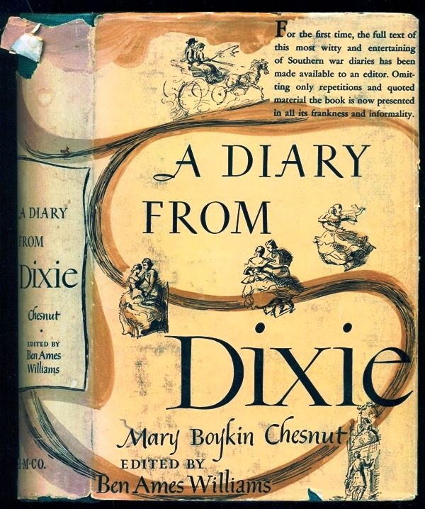 A Diary from Dixie by Chesnut, Mary Boykin; Williams, Ben Ames Editor