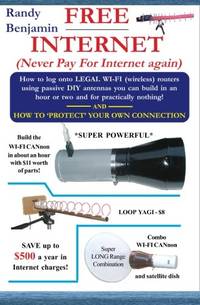 FREE Internet: Don't pay for internet - Save hundreds of dollars a year by building one of these...