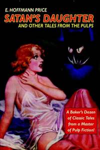 Pulp Classics: Satan's Daughter and Other Tales from the Pulps