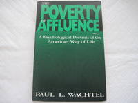 Poverty of Affluence: A Psychological Portrait of the American Way of Life