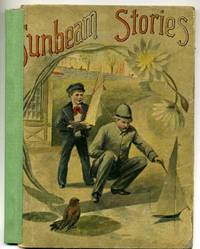 Sunbeam Stories in Prose and Verse by No Author - First Edition - 1884 - from abookshop (SKU: 011583)