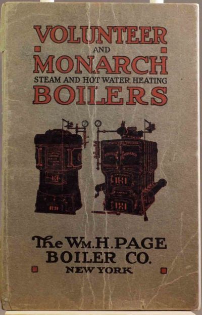 Catalogue and price list: Volunteer, Monarch, All-Right, Hormey & Page Safety Steam and Hot Water Heating Boilers.