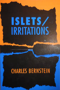Islets / Irritations (Inscribed) by Charles Bernstein - Paperback - Signed First Edition - 1992 - from Derringer Books (SKU: 24254)