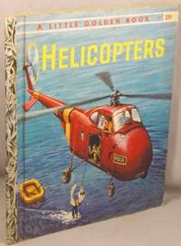 The Little Golden Book of Helicopters. by Memling, Carl; Mel Crawford - 1959