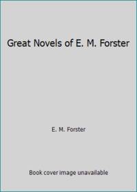 Great Novels of E. M. Forster