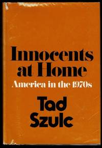 Innocents at Home: America in the 1970s