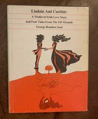 cover of Liadain And Curithir: A Medieval Irish Love Story And Four Tales From The Elf-Mounds