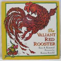 THE VALIANT RED ROOSTER. A STORY FROM HUNGARY.