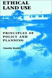 Ethical Land Use: Principles of Policy and Planning