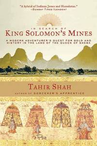 image of In Search of King Solomon's Mines: A Modern Adventurer's Quest for Gold and History in the Land of the Queen of Sheba