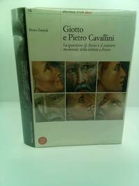 GIOTTO E PIETRO CAVALLINI: LA QUESTIONE DI ASSISI E IL CANTIERE MEDIEVALE DELLA PITTURA A FRESCO [GIOTTO AND PIETRO CAVALLINI: THE QUESTION OF ASSISI AND THE MEDIEVAL CONSTRUCTION SITE OF FRESCO PAINTING]