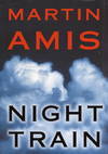 Night Train by Amis, Martin - 1998