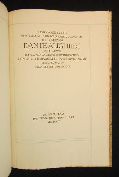[PROSPECTUS ONLY] This Book Announces the Publication in Four Volumes of the Comedy of Dante Alighieri of Florence, Commonly Called the Divine Comedy; a Line-For-Line Translation in the Rime-Form of the Original by Melville Best Anderson