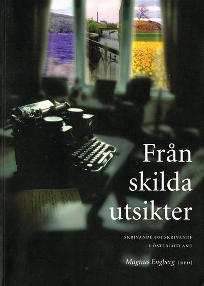 Från skilda utsikter. Skrivande om skrivande i…