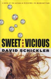 Sweet and Vicious by Schickler, David - 2004